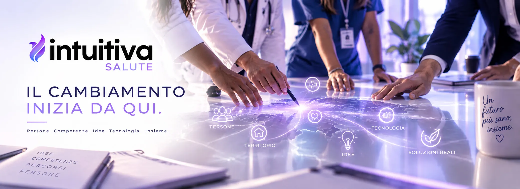Il cambiamento inizia da qui — persone, competenze, idee e tecnologia insieme per un futuro più sano